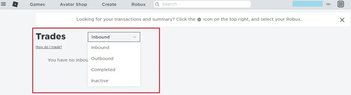 Then find the Inactive, Completed, Outbound, and Inbound trades from the drop-down menu. Then click the type of trade you desire